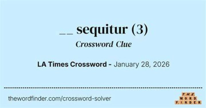 ___ sequitur Crossword Clue