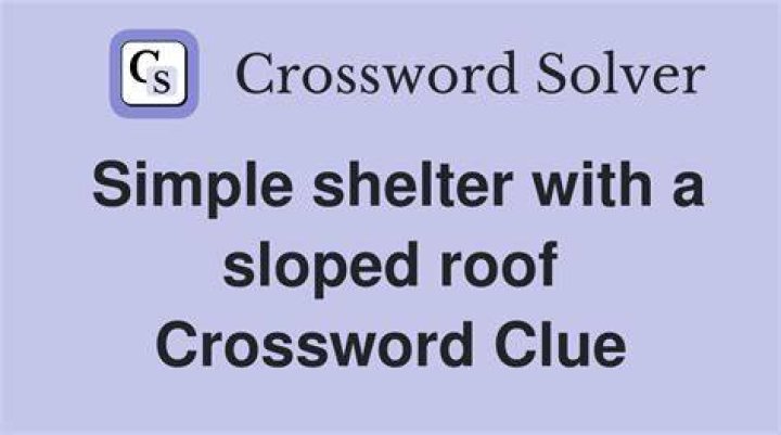 Simple shelter Crossword Clue