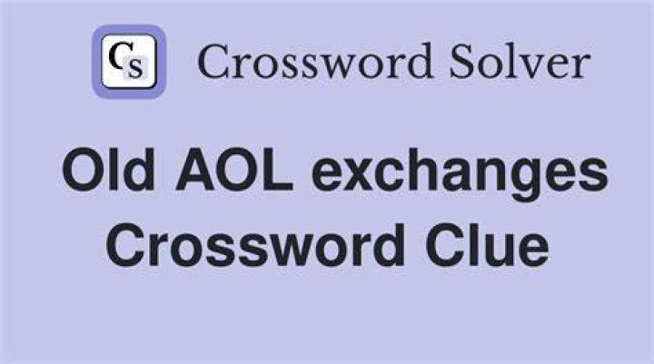 Some exchanges via AOL, once Crossword Clue