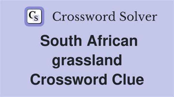 South African grassland Crossword Clue