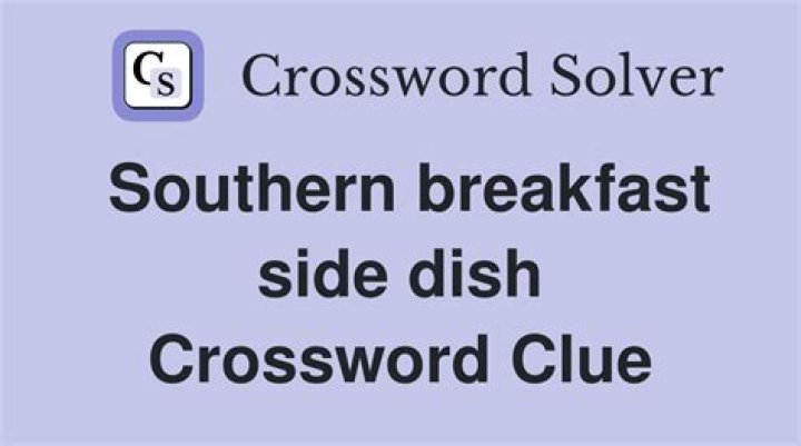Southern breakfast bowlful Crossword Clue