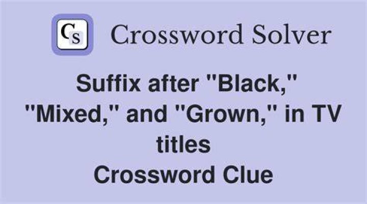 Suffix with Black or brack Crossword Clue