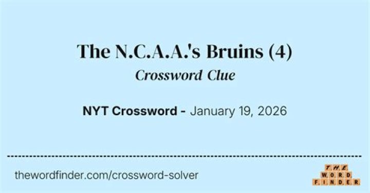 The Bruins of the N.C.A.A. Crossword Clue