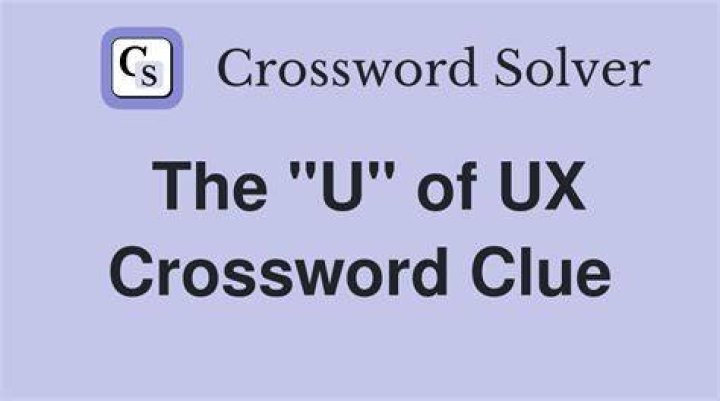 The “U” in U.X. Crossword Clue