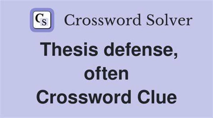 Thesis defenses, e.g. Crossword Clue
