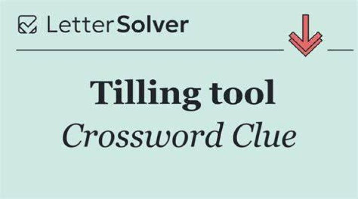 Tilling tool Crossword Clue