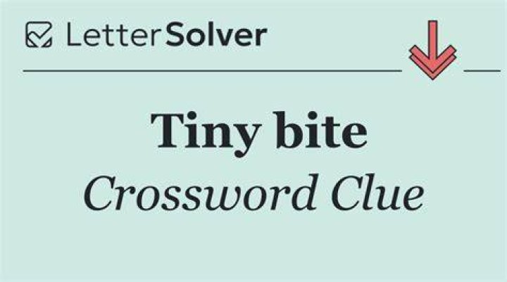Tiny bite Crossword Clue