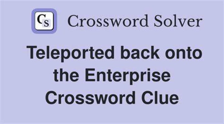 Transport onto the Enterprise, in a way Crossword Clue