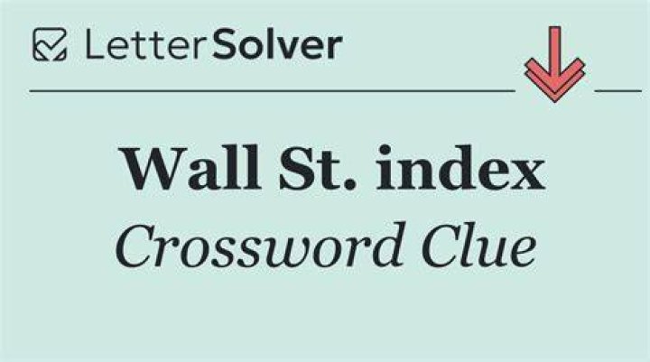Wall Street index, with “the” Crossword Clue