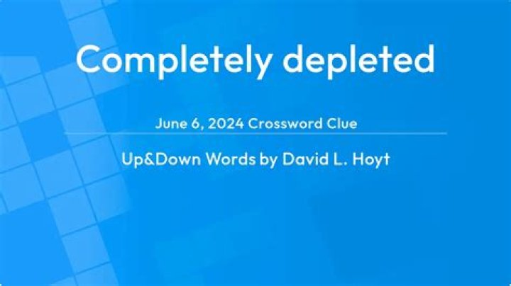 Was completely depleted Crossword Clue