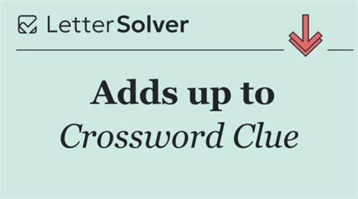 What it all adds up to Crossword Clue