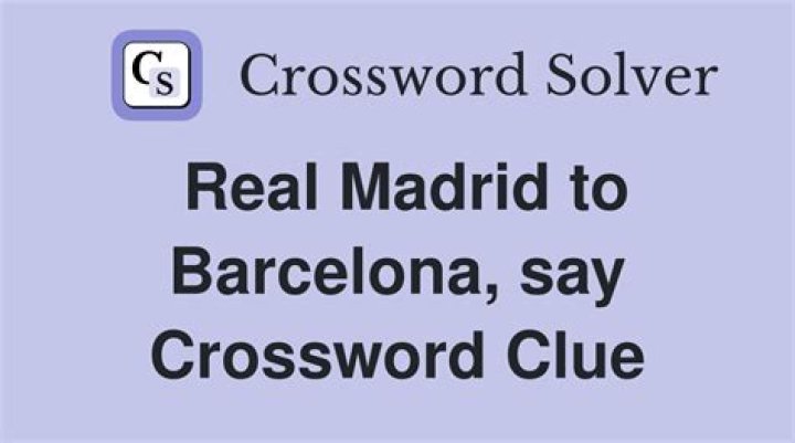 What Real Madrid and F.C. Barcelona play in Crossword Clue