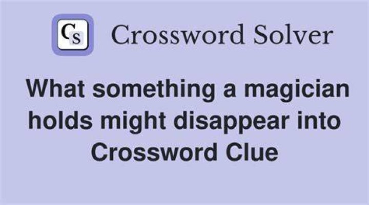 What something might appear out of or disappear into Crossword Clue