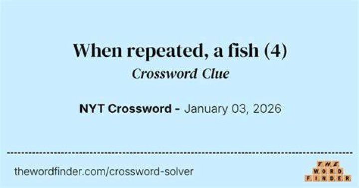When repeated, a sport fish Crossword Clue