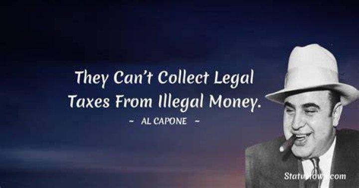 Who infamously boasted “They can’t collect legal taxes from illegal money” Crossword Clue