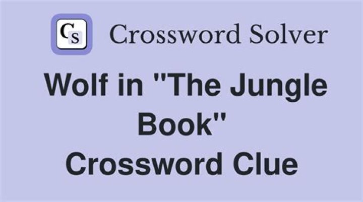 Wolf in “The Jungle Book” Crossword Clue