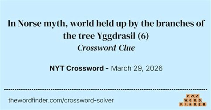 Yggdrasil, in Norse mythology Crossword Clue